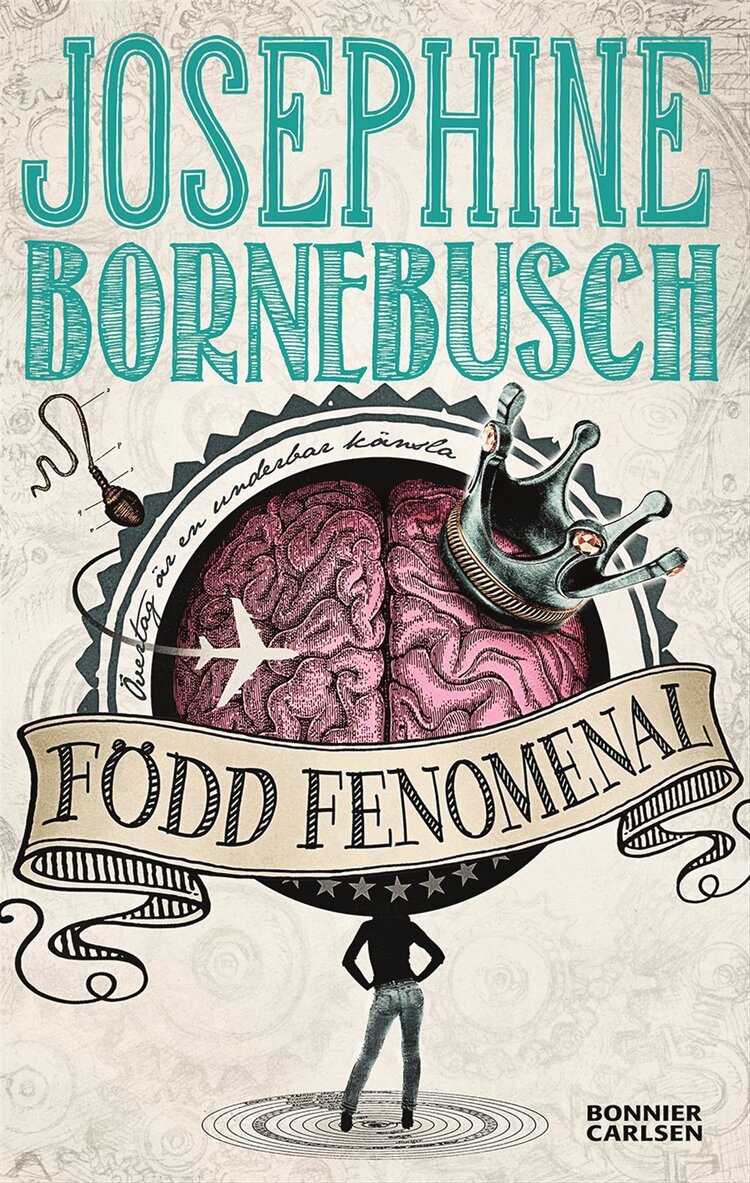 Josephine Bornebusch - Född fenomenal, Häftad
