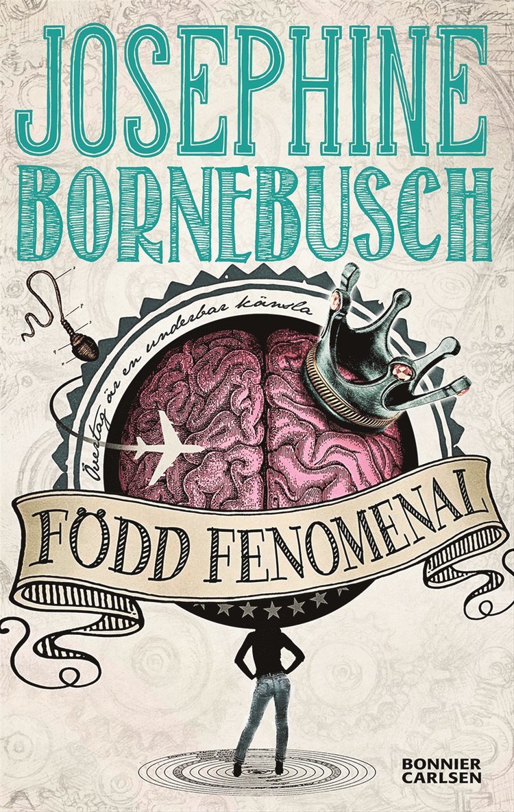 Josephine Bornebusch - Född fenomenal, E-bok