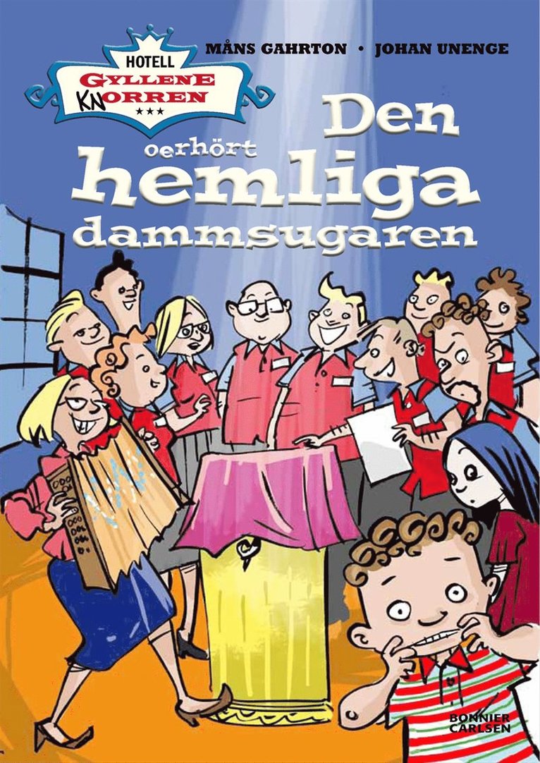 Måns Gahrton, Johan Unenge - Den oerhört hemliga dammsugaren, E-bok