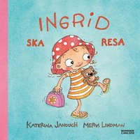 e-Bok Ingrid ska resa <br />                        E bok