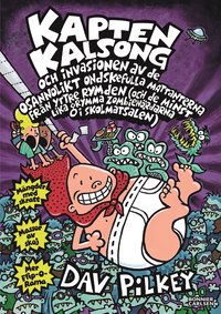 Kapten Kalsong och invasionen av de osannolikt ondskefulla mattanterna frn yttre rymden...