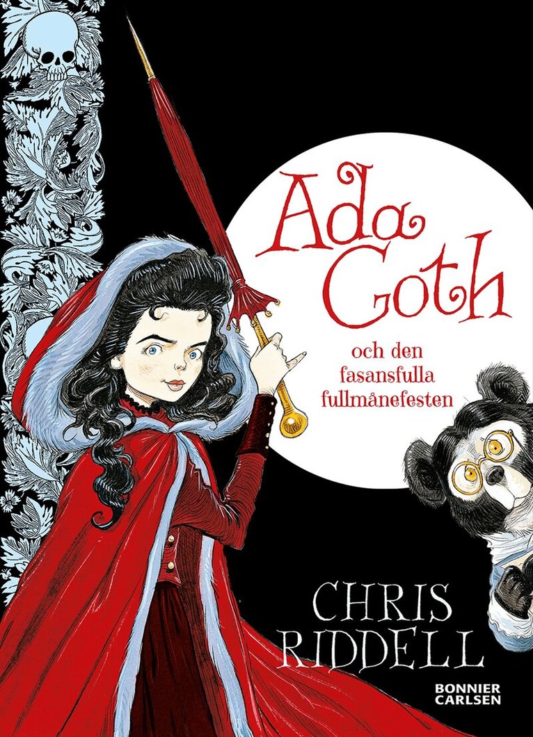 Chris Riddell - Ada Goth och den fruktansvärda fullmånefesten, Inbunden