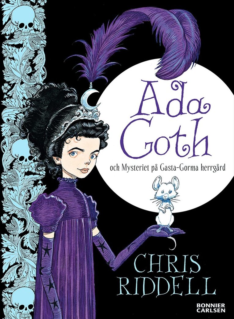 Chris Riddell - Ada Goth och mysteriet på Gasta-Gorma herrgård, Inbunden
