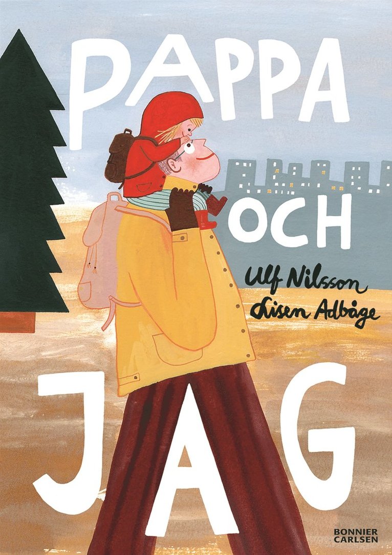 Ulf Nilsson - Pappa och jag, E-bok