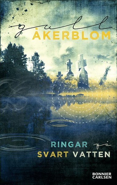 Gull Åkerblom - Ringar på svart vatten, Kartonnage