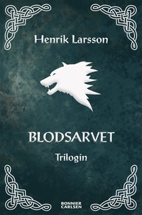 e-Bok Blodsarvet   Trilogin <br />                        E bok