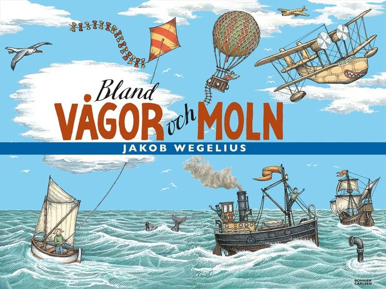 Jakob Wegelius - Bland vågor och moln, E-bok