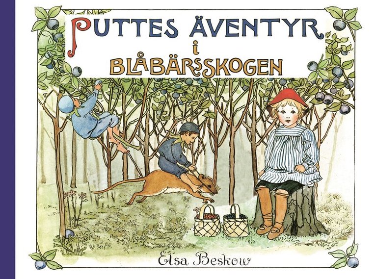 Elsa Beskow - Puttes äventyr i blåbärsskogen, E-bok