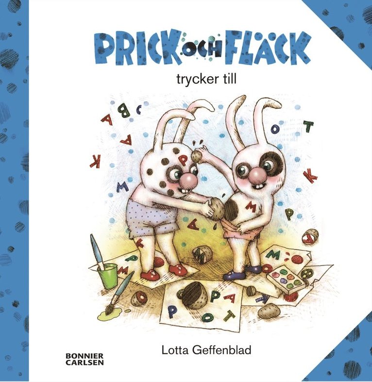 Lotta Geffenblad - Prick och Fläck trycker till, E-bok