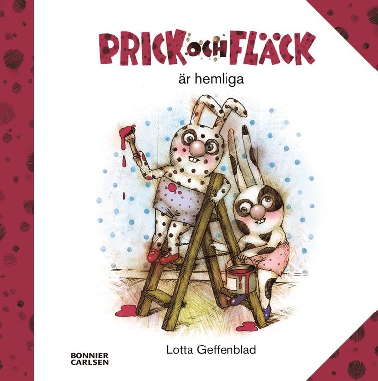 Lotta Geffenblad - Prick och Fläck är hemliga, E-bok