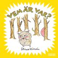 Vem r var?