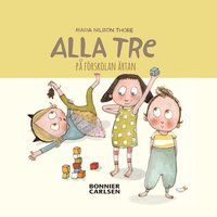 e-Bok Alla tre på förskolan Ärtan <br />                        E bok