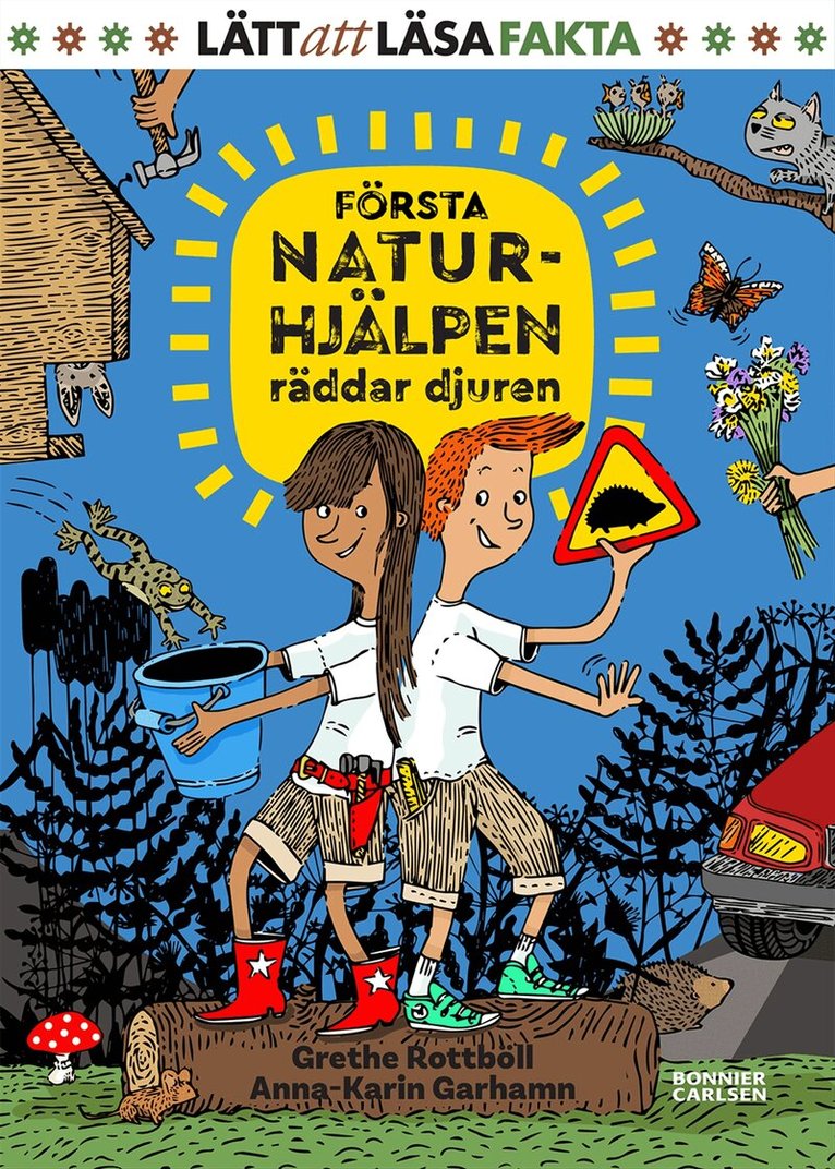 Grethe Rottböll, Anna-Karin Garhamn - Första naturhjälpen räddar djuren, Inbunden