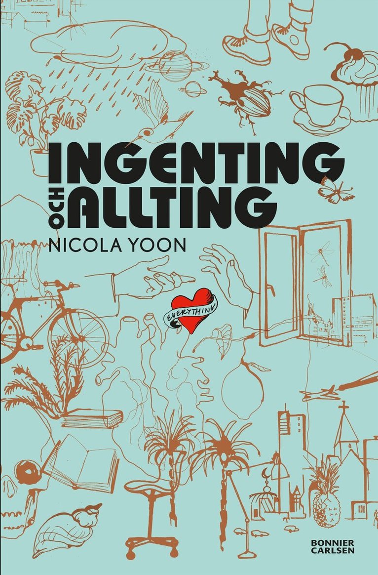 Nicola Yoon - Ingenting och allting, Häftad