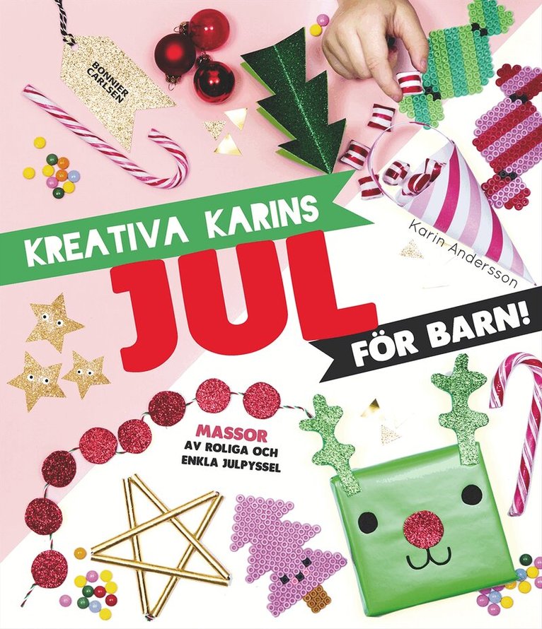 Karin Andersson - Kreativa Karins jul för barn, Inbunden