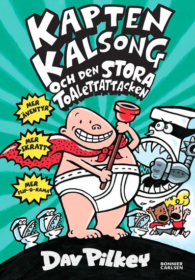 Dav Pilkey - Kapten Kalsong och den stora toalettattacken, E-bok