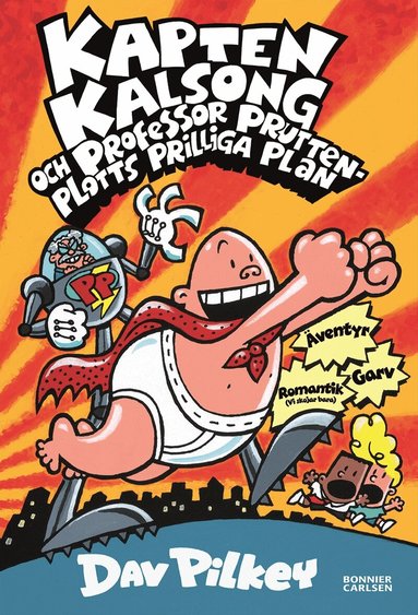 Dav Pilkey - Kapten Kalsong och professor Pruttenplotts prilliga plan, E-bok