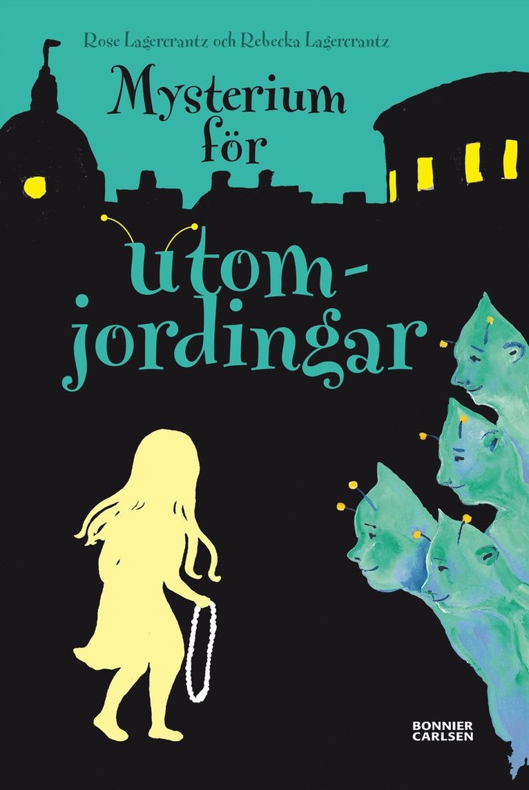 Rose Lagercrantz - Mysterium för utomjordingar, E-bok