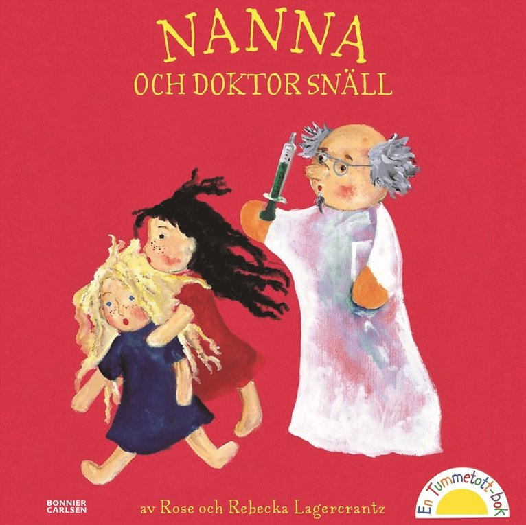 Rose Lagercrantz, Rebecka Lagercrantz - Nanna och doktor Snäll, E-bok