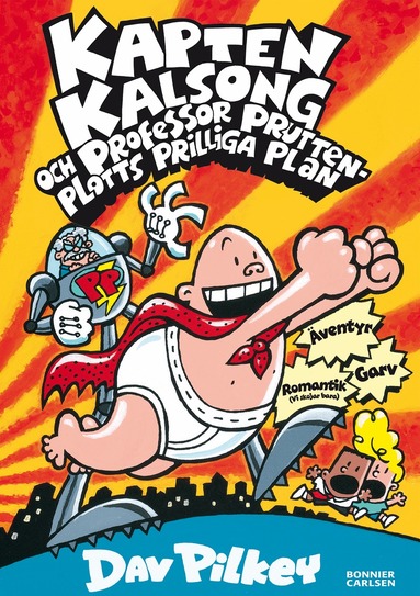 Dav Pilkey - Kapten Kalsong och professor Pruttenplotts prilliga plan, E-bok