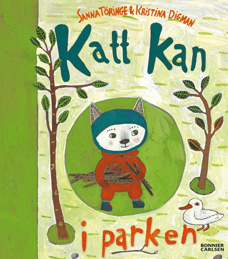 Sanna Töringe, Kristina Digman - Katt kan i parken, E-bok