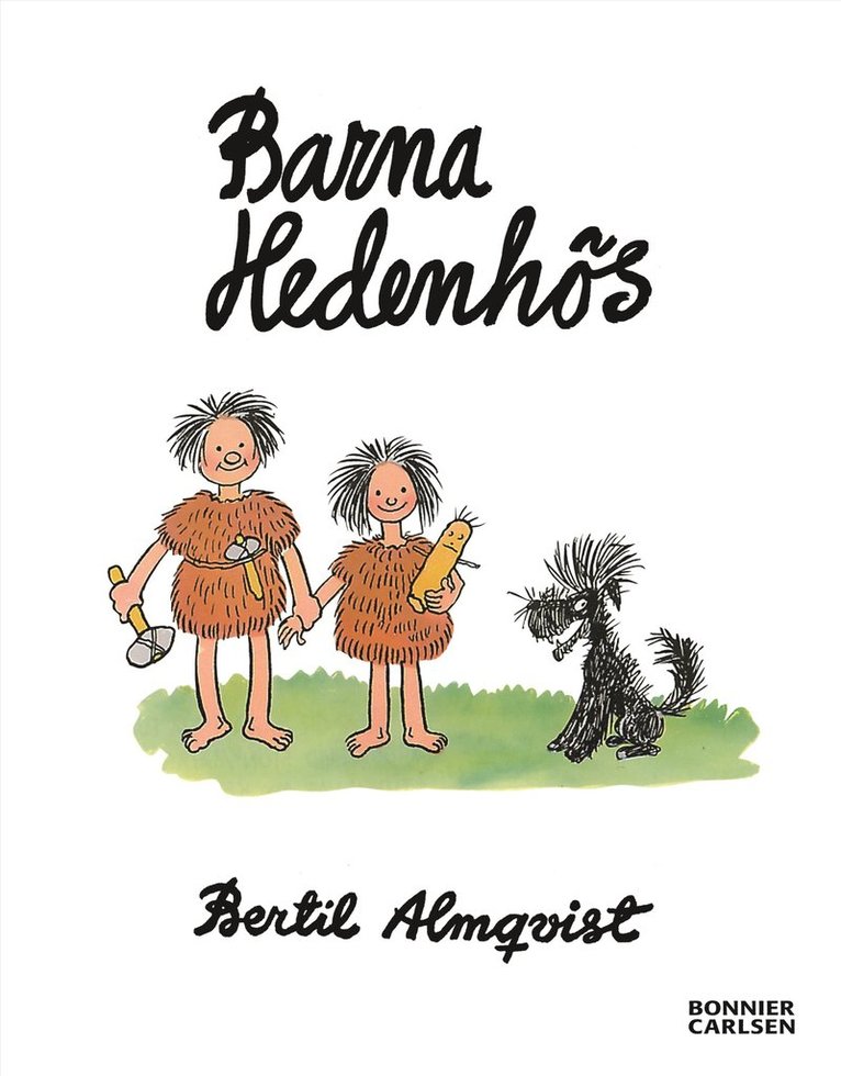 Bertil Almqvist - Barna Hedenhös : bilder från stenåldern, E-bok
