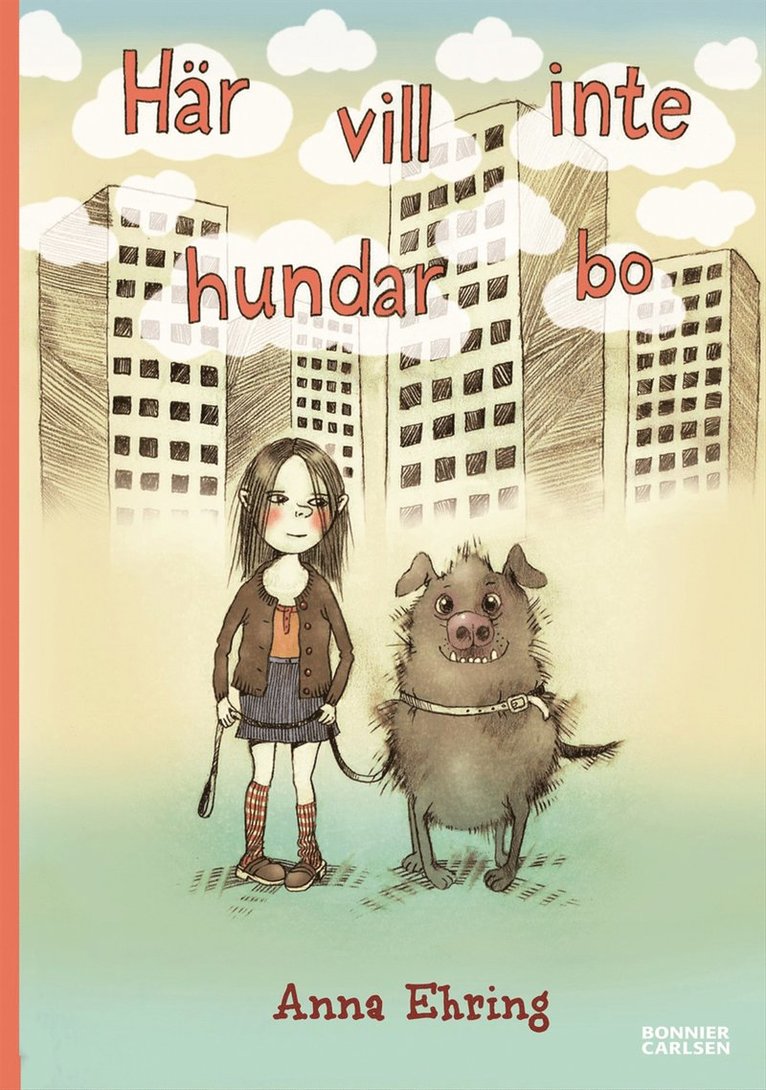 Anna Ehring - Här vill inte hundar bo, E-bok