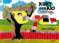 e-Bok Kurt och Kio vill ha koja <br />                        E bok