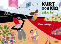 e-Bok Kurt och Kio vill ha kul <br />                        E bok