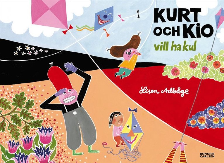 Lisen Adbåge - Kurt och Kio vill ha kul, E-bok
