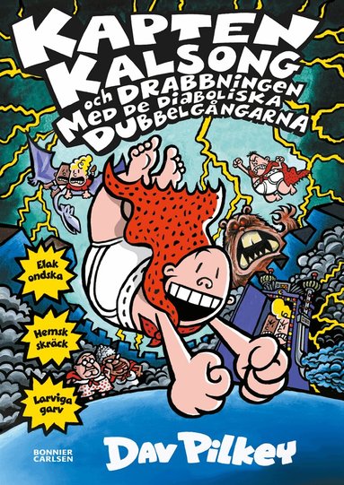 Dav Pilkey - Kapten Kalsong och drabbningen med de diaboliska dubbelgångarna, E-bok