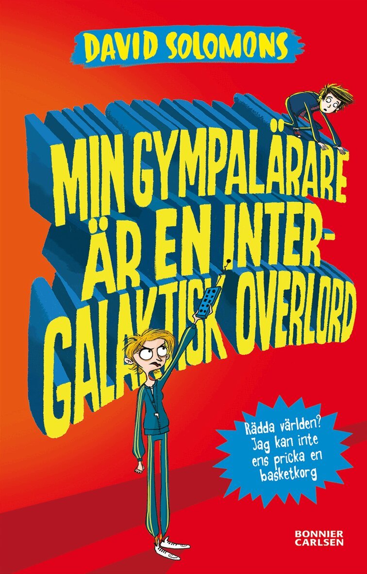 David Solomons - Min gympalärare är en intergalaktisk overlord, Inbunden