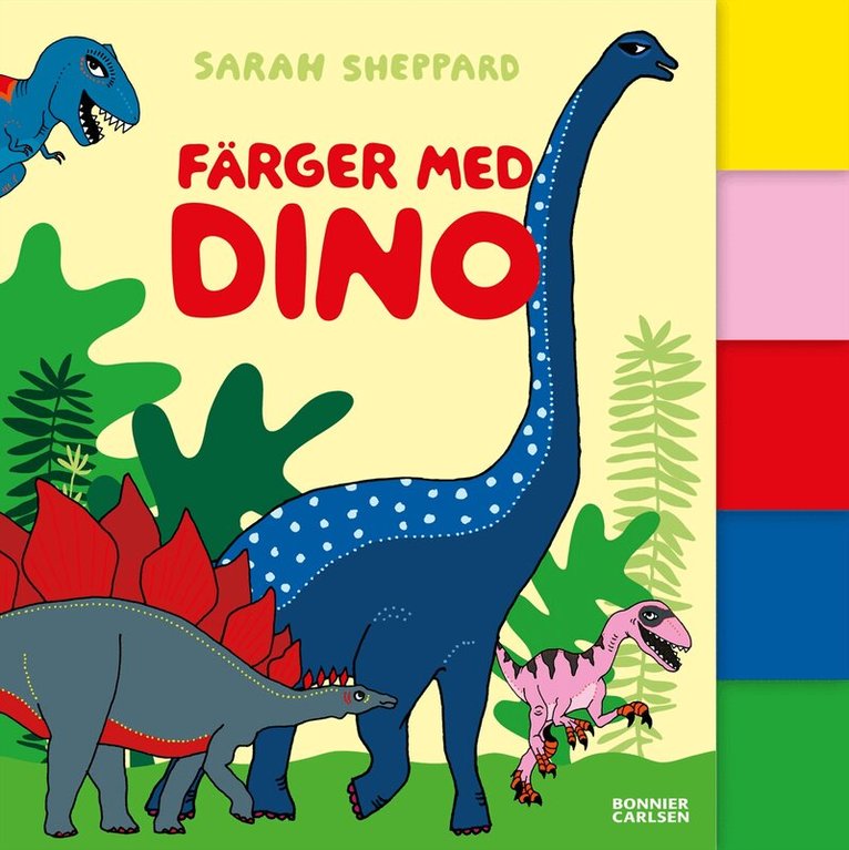 Sarah Sheppard - Färger med dino, Kartonnage