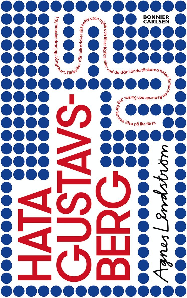 Agnes Lindström - Hata Gustavsberg, Häftad