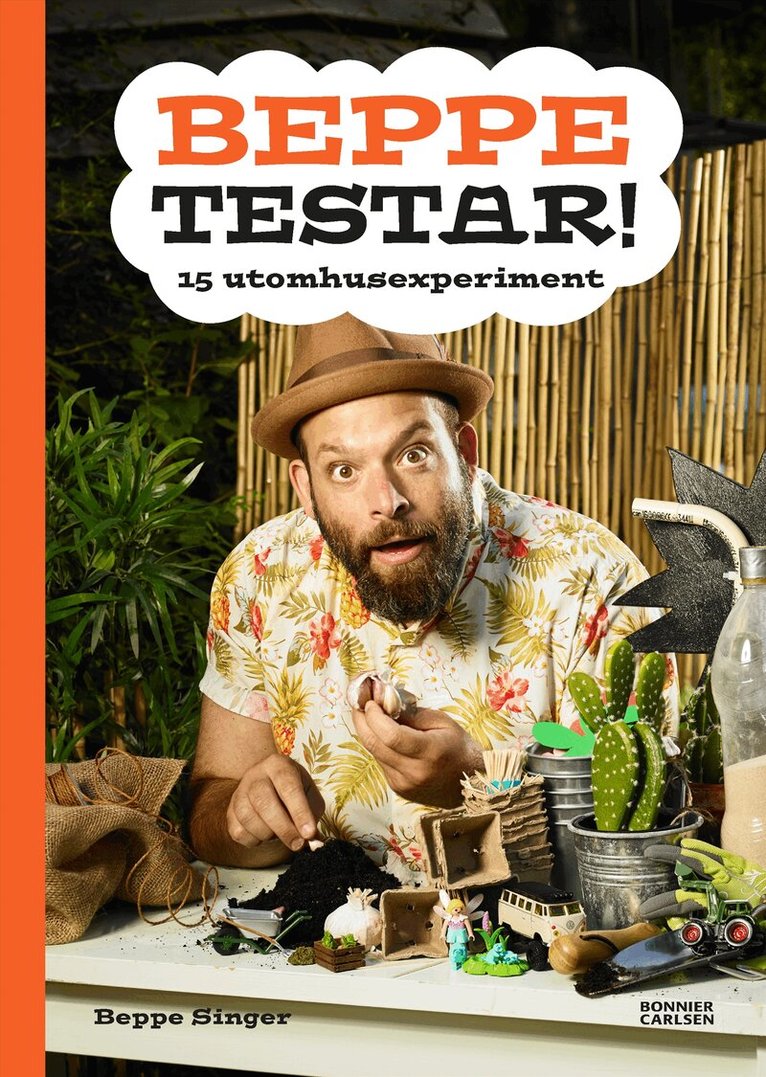 Beppe Singer - Beppe testar! 15 utomhusexperiment, Inbunden