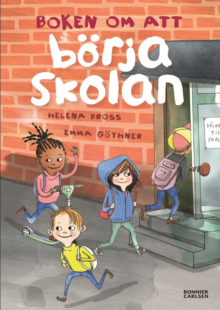 Helena Bross - Boken om att börja skolan, E-bok