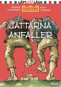 J�ttarna anfaller!