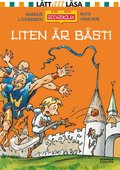 Liten �r b�st!