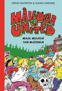 e-Bok Mållösa United. Maja, Melker och matchen <br />                        E bok
