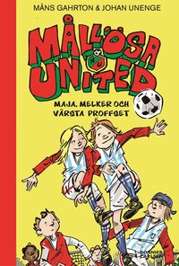 e-Bok Mållösa United. Maja, Melker och värsta proffset <br />                        E bok