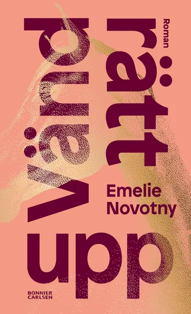 Emelie Novotny - Vänd rätt upp, Häftad