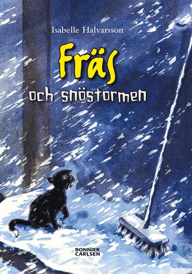Isabelle Halvarsson - Fräs och snöstormen, E-bok