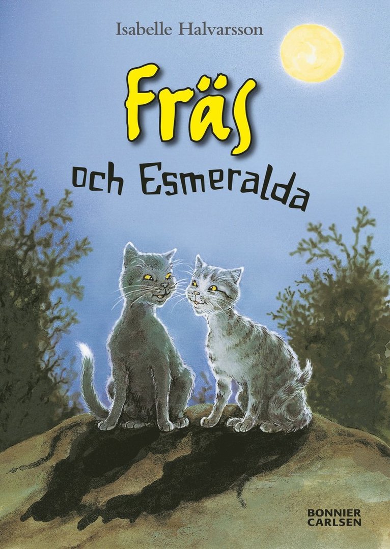 Isabelle Halvarsson - Fräs och Esmeralda, E-bok