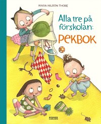 e-Bok Alla tre på förskolan. Pekbok