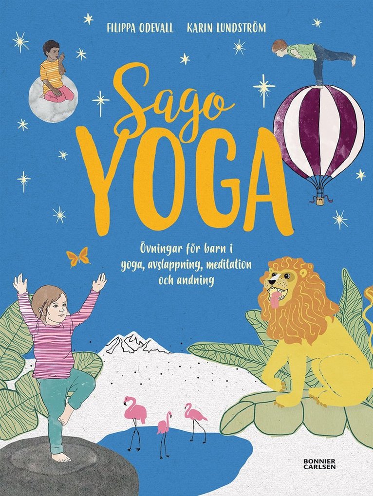 Filippa Odevall - Sagoyoga : övningar för barn i yoga, andning, avslappning och meditation, E-bok