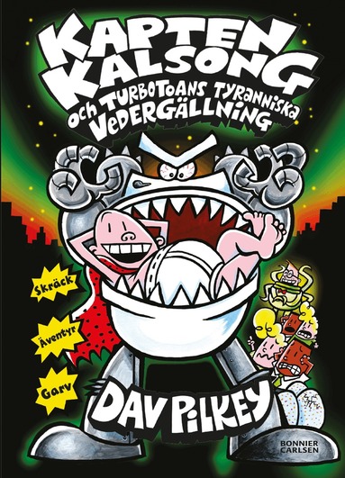 Dav Pilkey - Kapten Kalsong och Turbotoans tyranniska vedergällning, E-bok