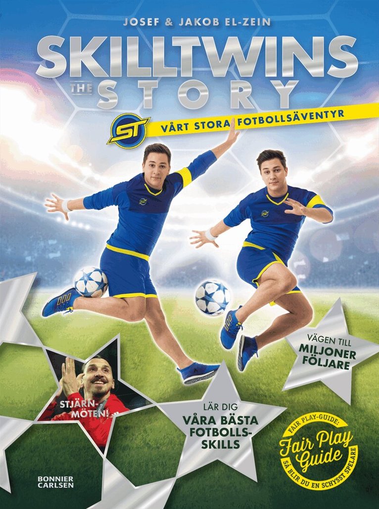 Jakob El-Zein, Josef El-Zein - SkillTwins : the story - vårt stora fotbollsäventyr, Inbunden