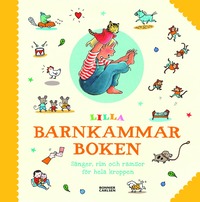 e-Bok Lilla barnkammarboken. Sånger, rim och ramsor för hela kroppen