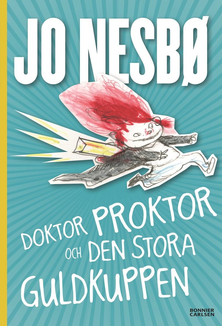 Jo Nesbø - Doktor Proktor och den stora guldkuppen, E-bok