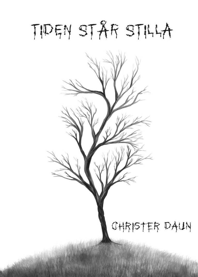 Christer Daun - Tiden står stilla, Häftad. Tillgänglighet: Lägg i varukorg